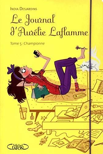 Championne Le journal d'Aurélie Laflamme - Tome 5