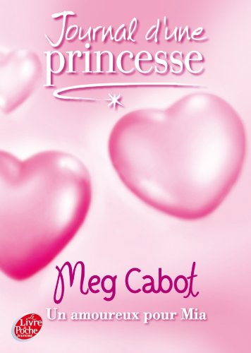 Journal d'une Princesse - Tome 3 - Un amoureux pour Mia