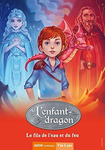 L'Enfant dragon tome 3 - le fils de l'eau et du feu