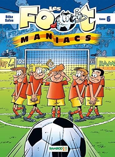 Les Foot maniacs  - Tome 5