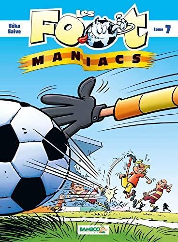 Les Foot maniacs - Tome7