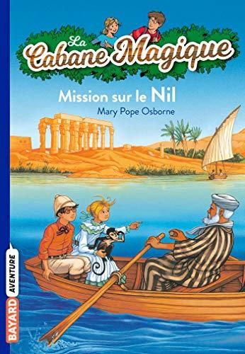 Mission sur le Nil    La cabane magique tome 46