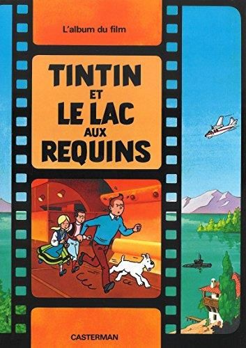 Tintin et le Lac aux requins d'après les personnages d'Hergé