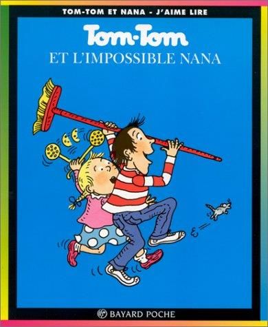 Tom-Tom et l'impossible Nana (1)